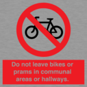 do-not-leave-bikes-or-prams-in-communal-areas-or-hallways-prohibition-sign~